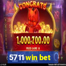 5711 win bet